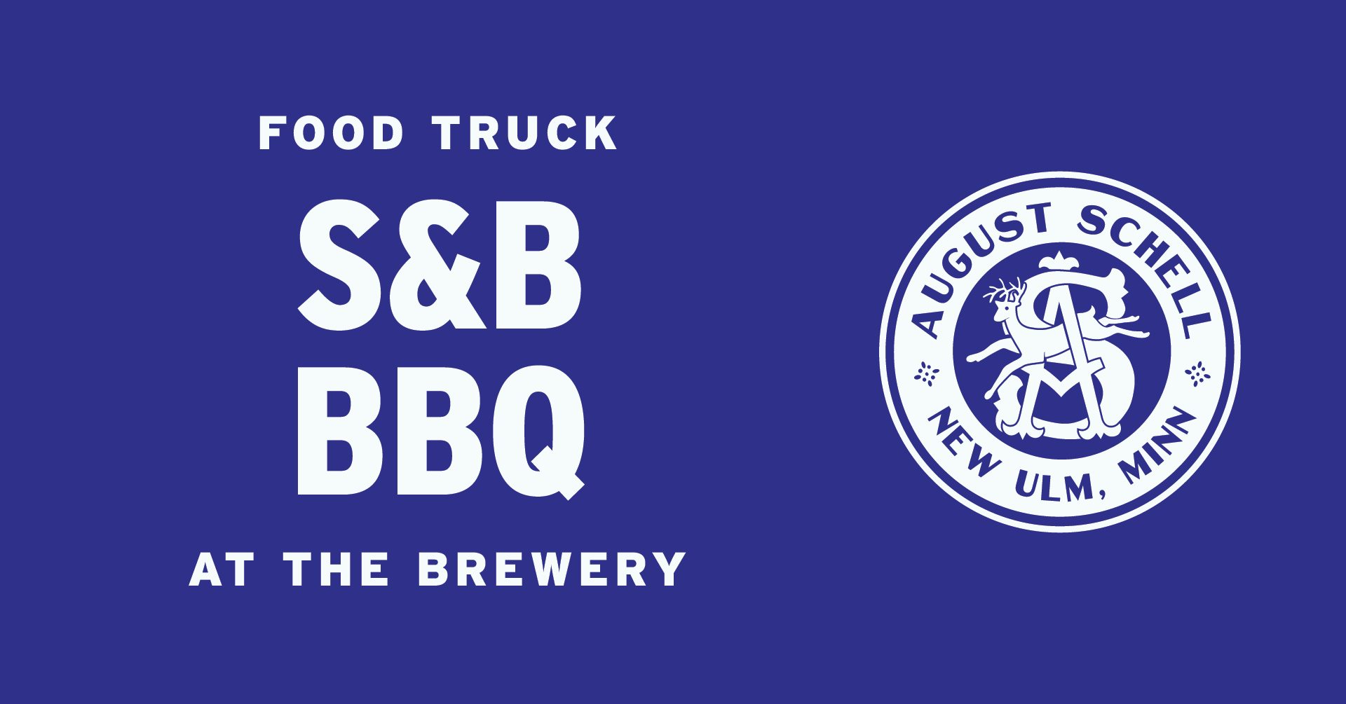 "FOOD TRUCK S&B BBQ AT THE BREWERY" text with August Schell Brewing Company crest logo to the right of text